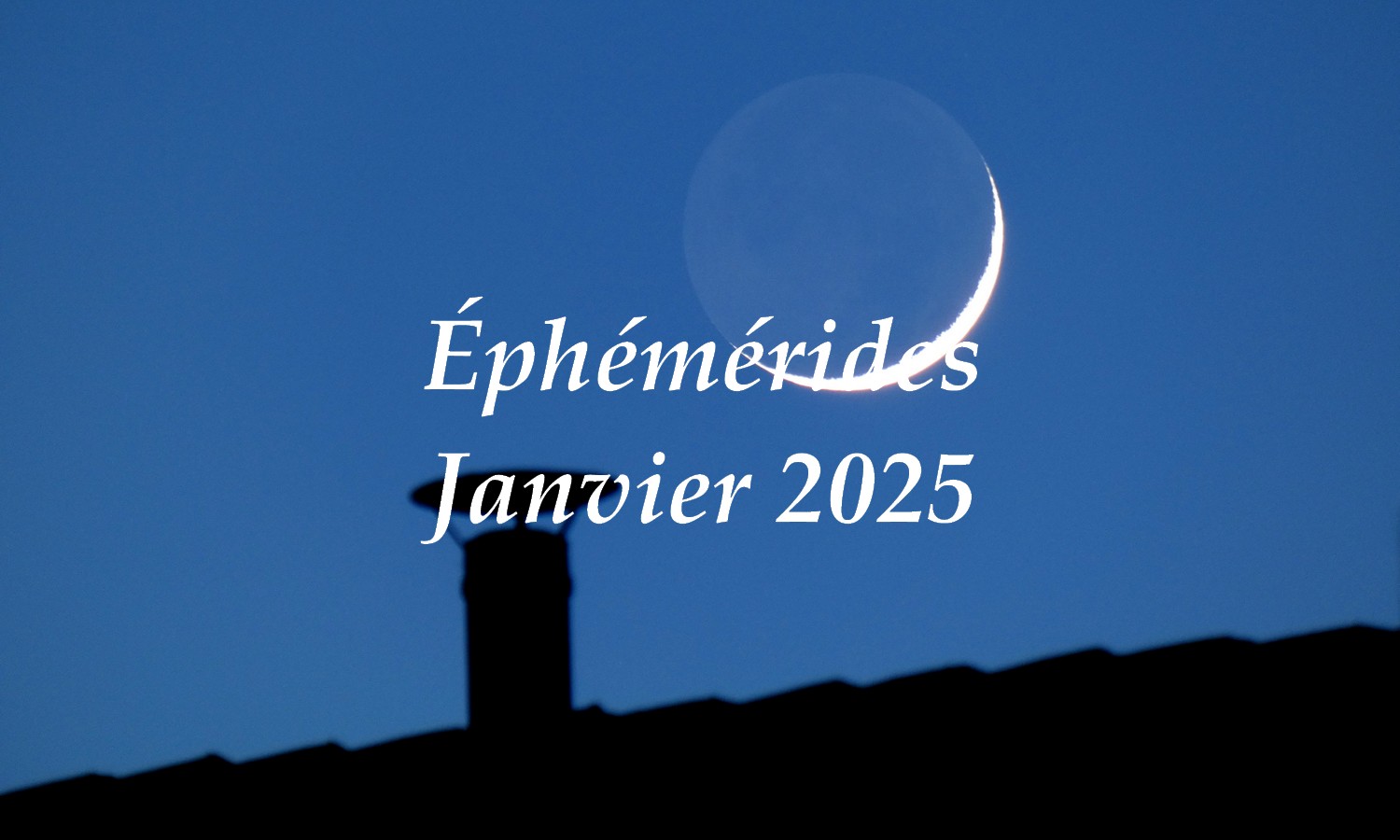 Éphémérides : le ciel du mois de janvier 2025